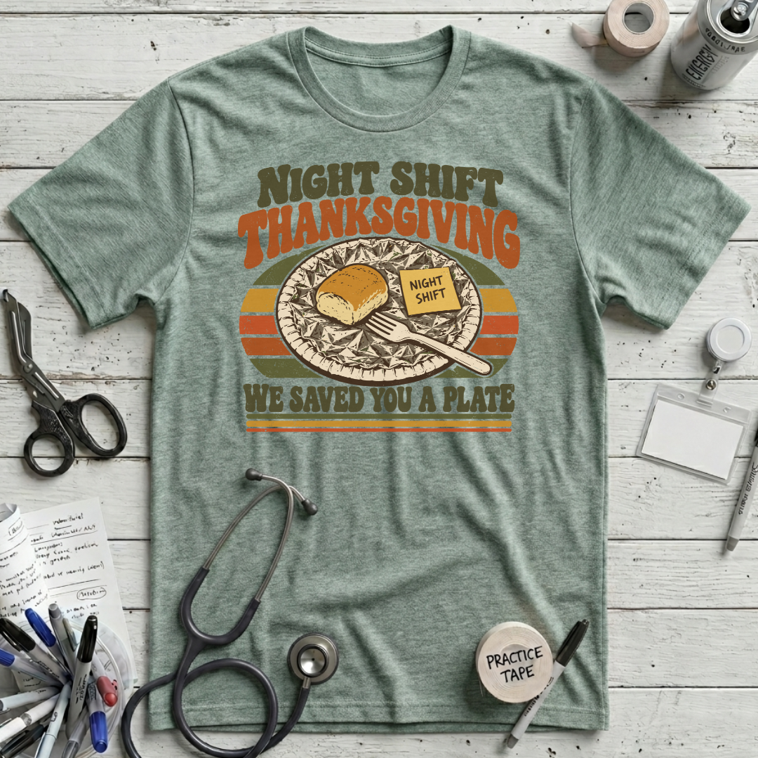 Night Shift Thanksgiving T-Shirt