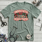 Understaffed Overdecorated T-Shirt