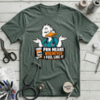 PRN Means Whenever T-Shirt