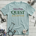 Med Pass Quest T-Shirt