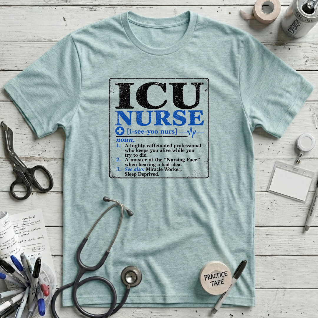 ICU Nurse Definition T-Shirt