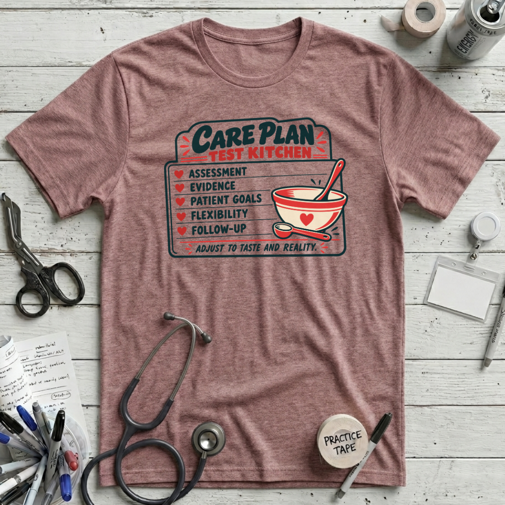 Care Plan Kitchen T-Shirt