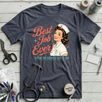 Best Job Ever T-Shirt