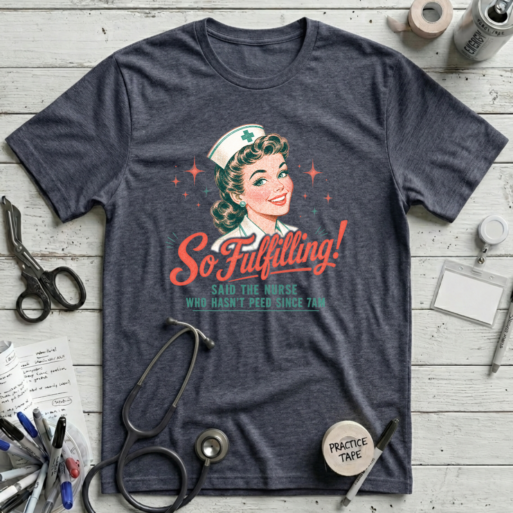 So Fulfilling! T-Shirt