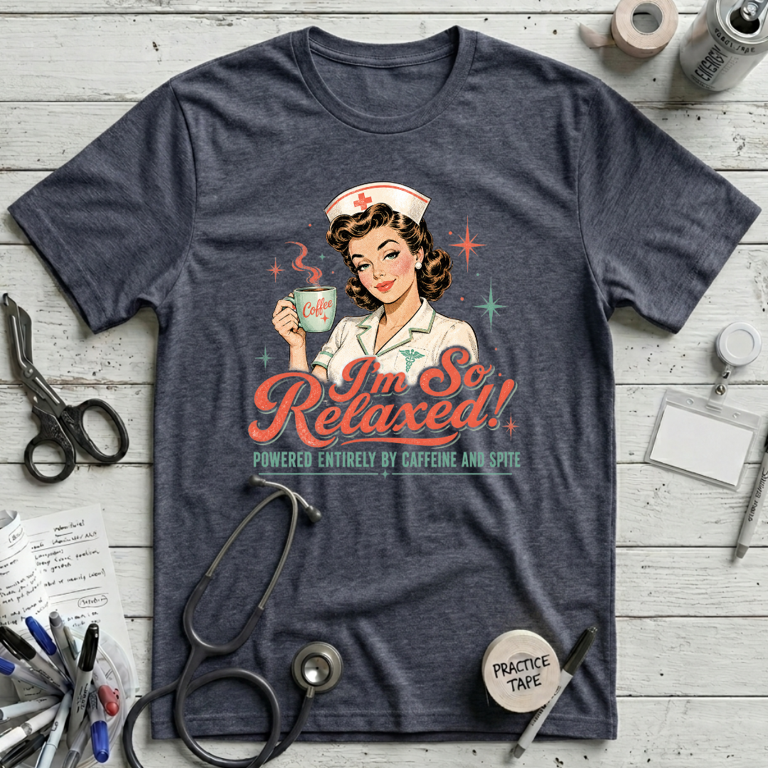 I'm So Relaxed T-Shirt