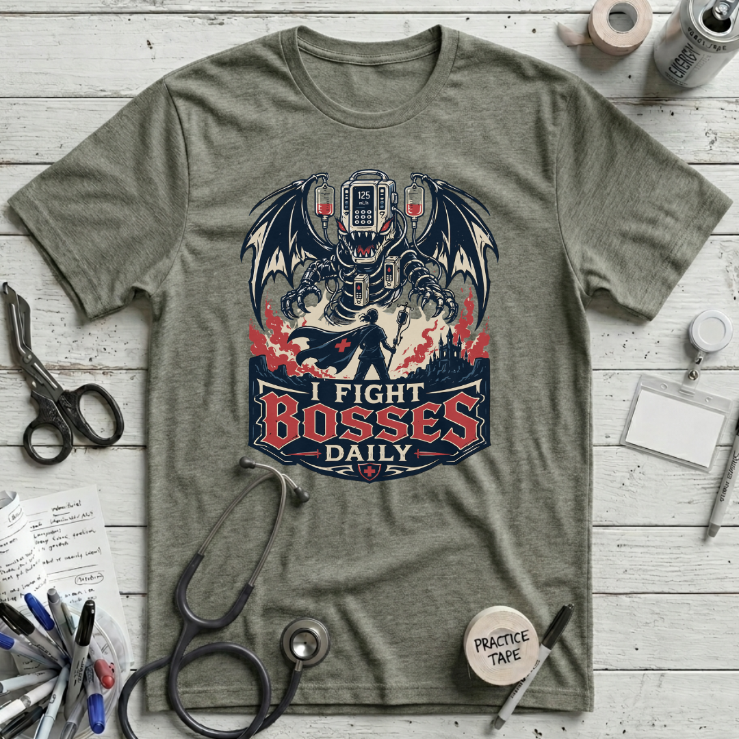 I Fight Bosses Daily T-Shirt