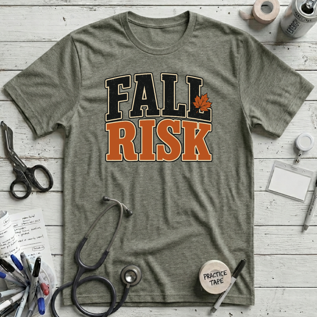 Fall Risk T-Shirt