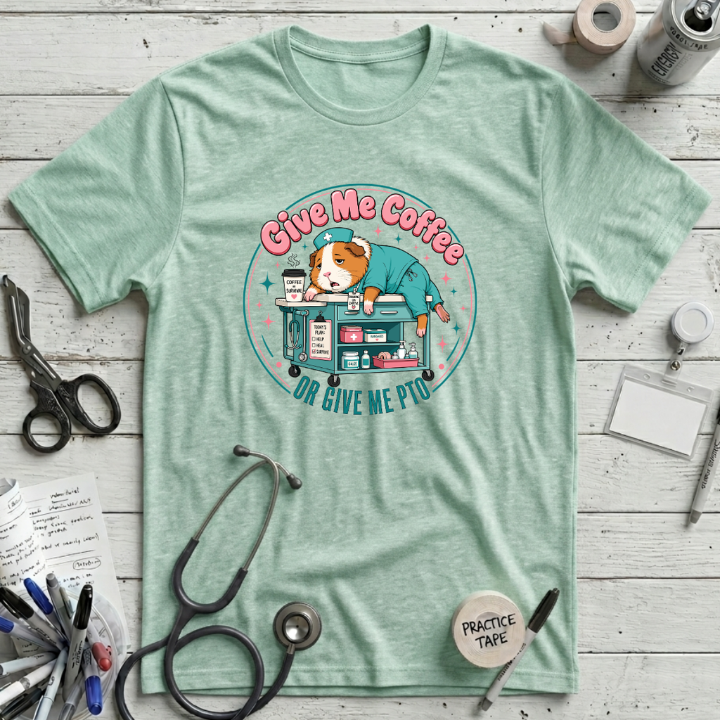Give Me Coffee or Give Me PTO T-Shirt