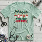 Very Merry Med Pass T-Shirt