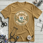 One More Cup T-Shirt