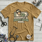 Sleepy Nurse Mode T-Shirt