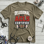 Delusional ACLS T-Shirt