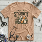 I’m Stickin’ It T-Shirt