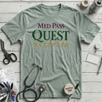 Med Pass Quest T-Shirt