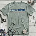 Bedside Report T-Shirt