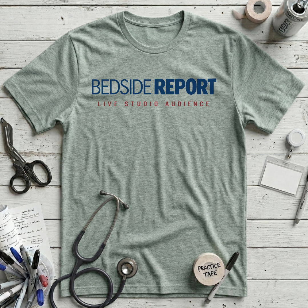 Bedside Report T-Shirt