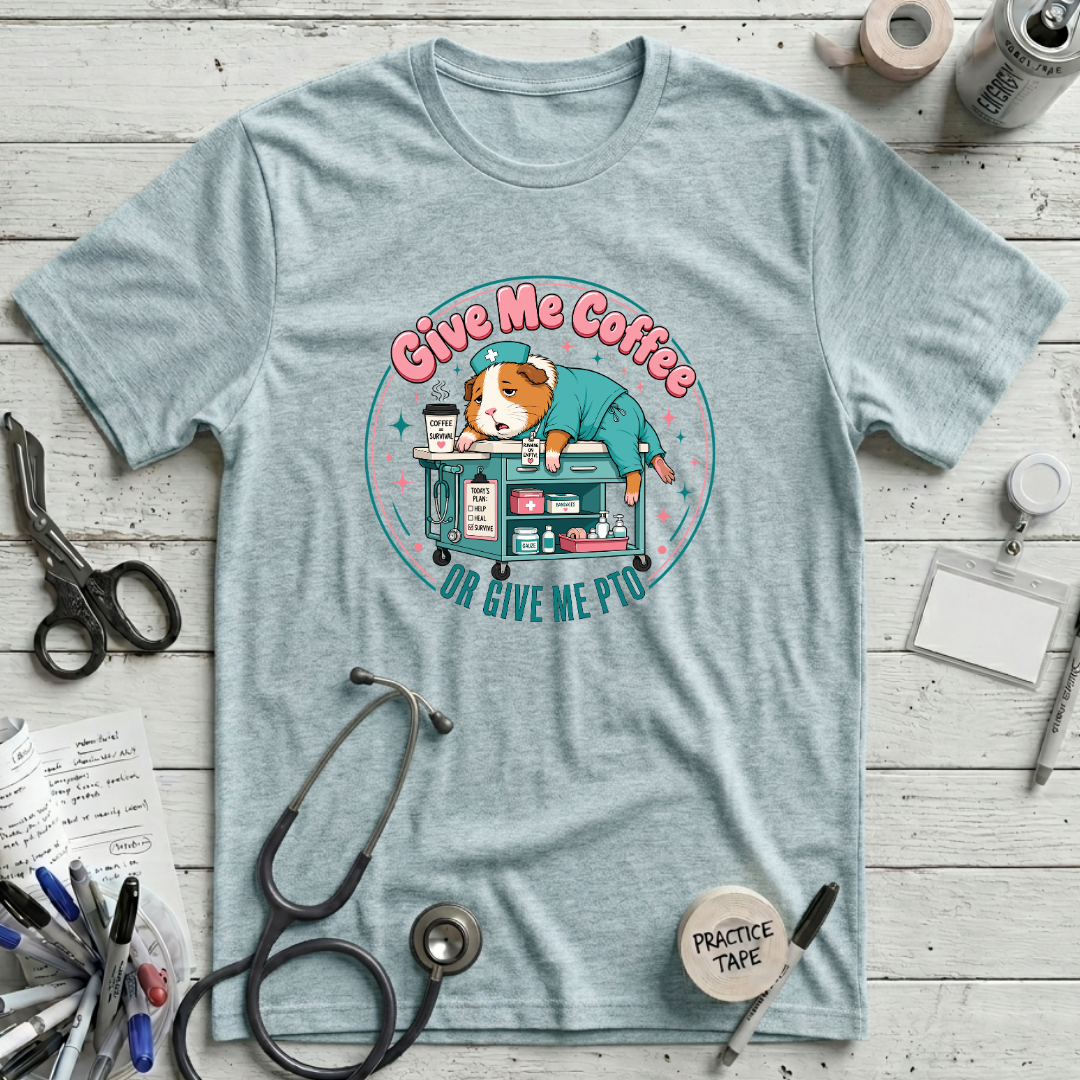 Give Me Coffee or Give Me PTO T-Shirt