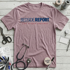 Bedside Report T-Shirt