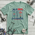 All is Calm T-Shirt