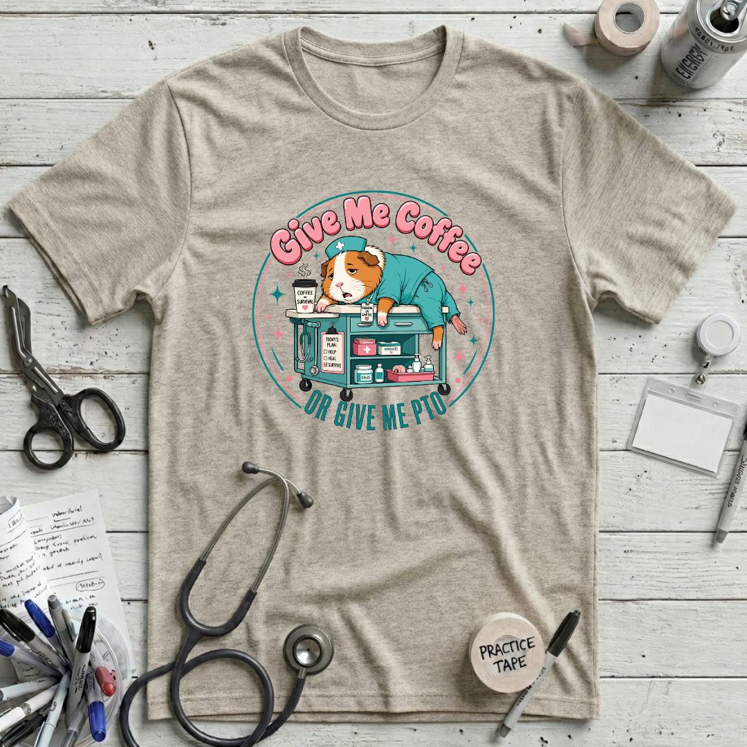 Give Me Coffee or Give Me PTO T-Shirt