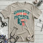 Out of Patients T-Shirt