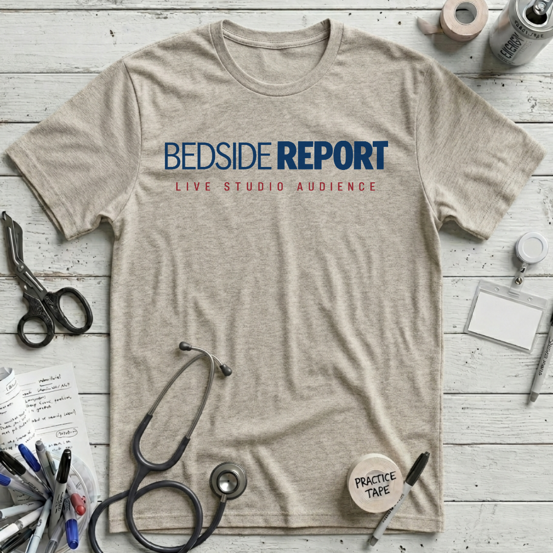 Bedside Report T-Shirt