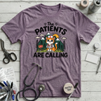 Patients Are Calling T-Shirt