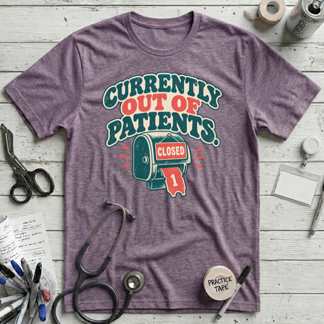 Out of Patients T-Shirt