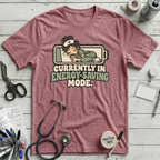 Sleepy Nurse Mode T-Shirt