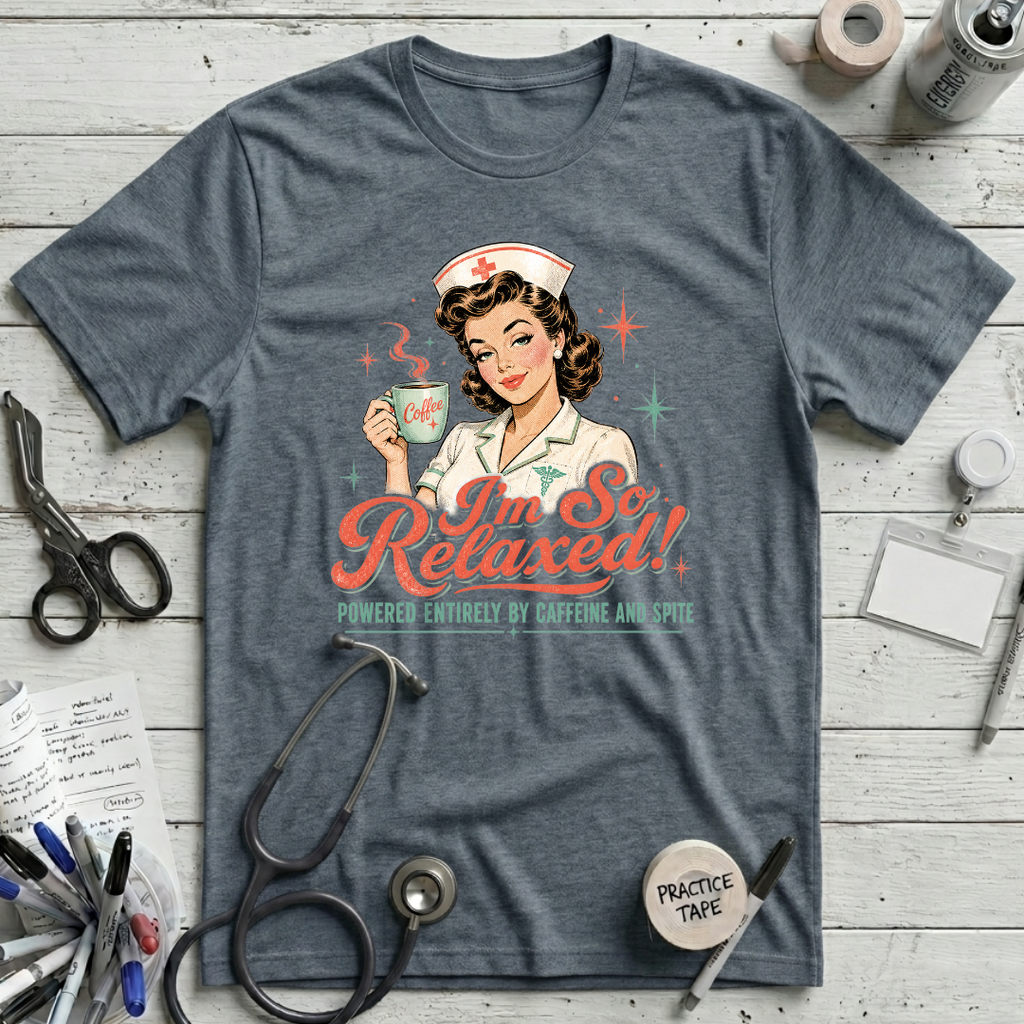 I'm So Relaxed T-Shirt