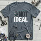 Not Ideal T-Shirt