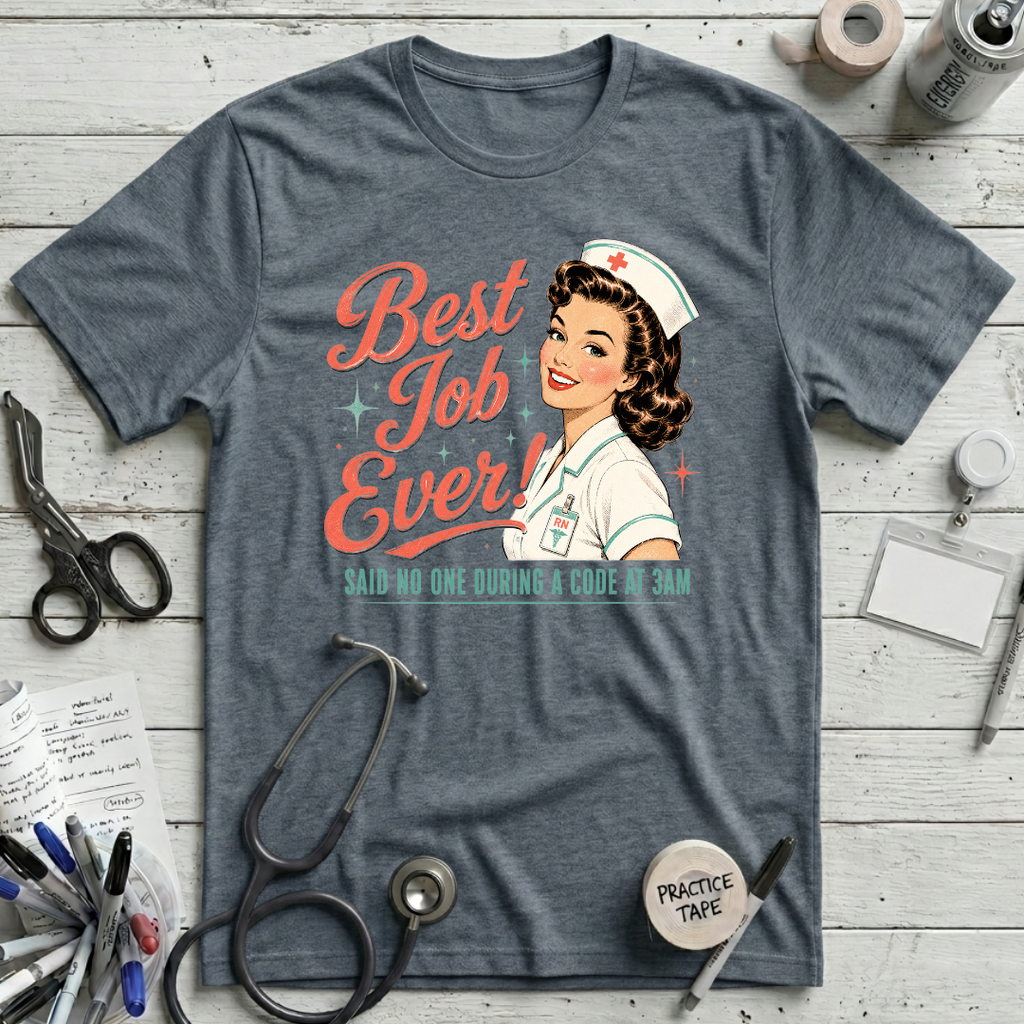Best Job Ever T-Shirt