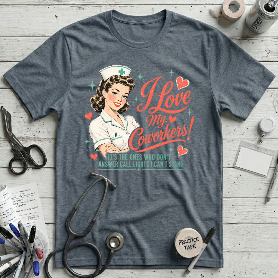 I Love My Coworkers T-Shirt