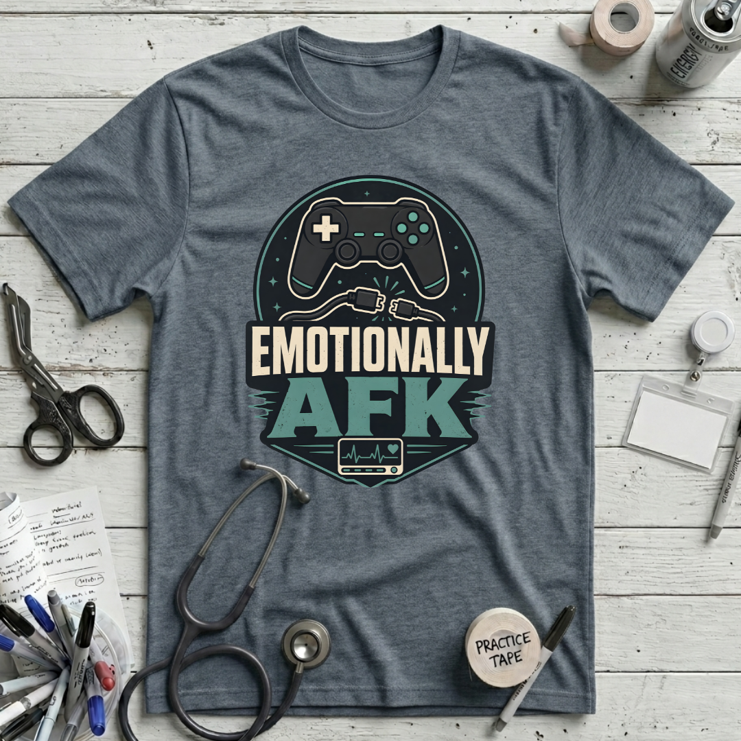 Emotionally AFK T-Shirt