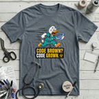 Code Brown, Code Grown T-Shirt