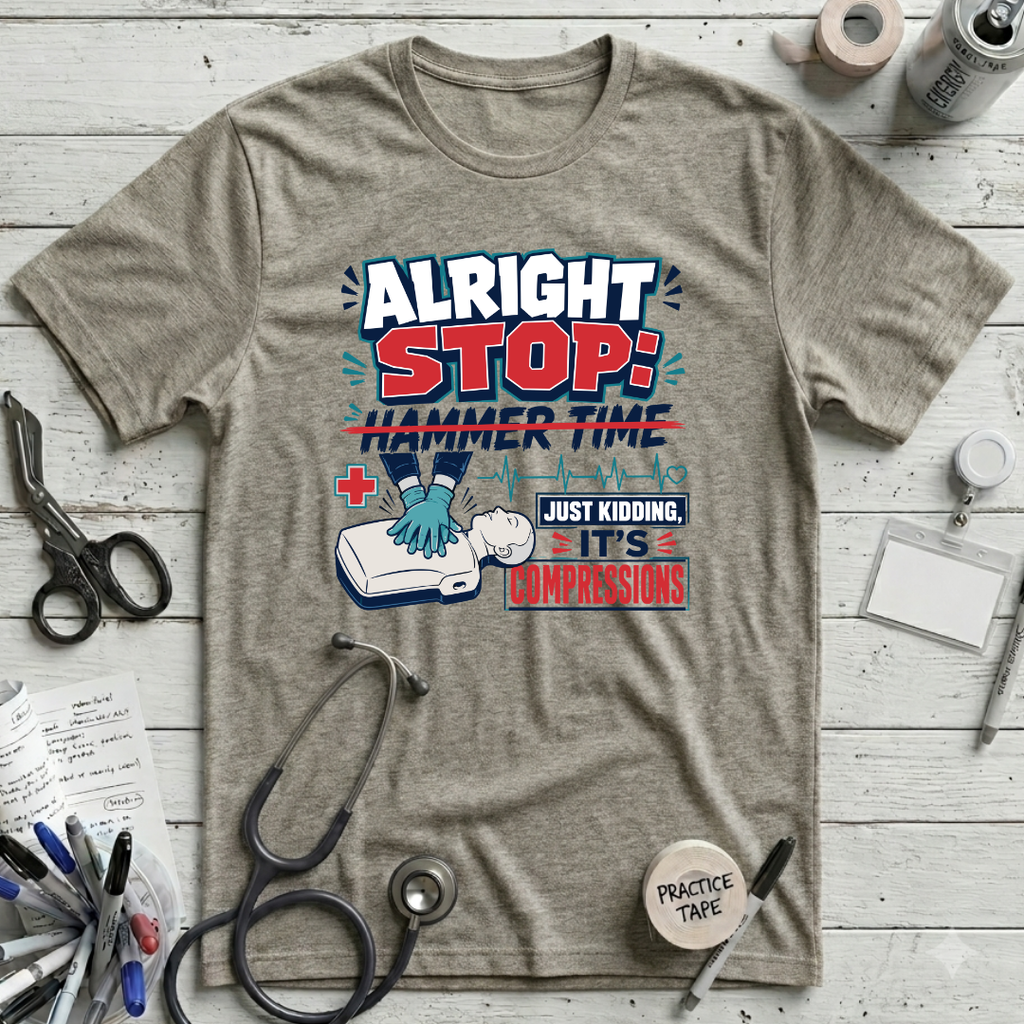 Alright Stop: Hammer Time T-Shirt