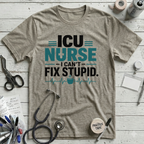 I Can't Fix Stupid T-Shirt