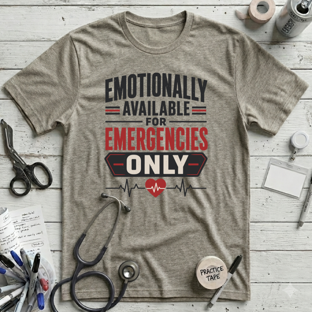 Emotionally Available T-Shirt