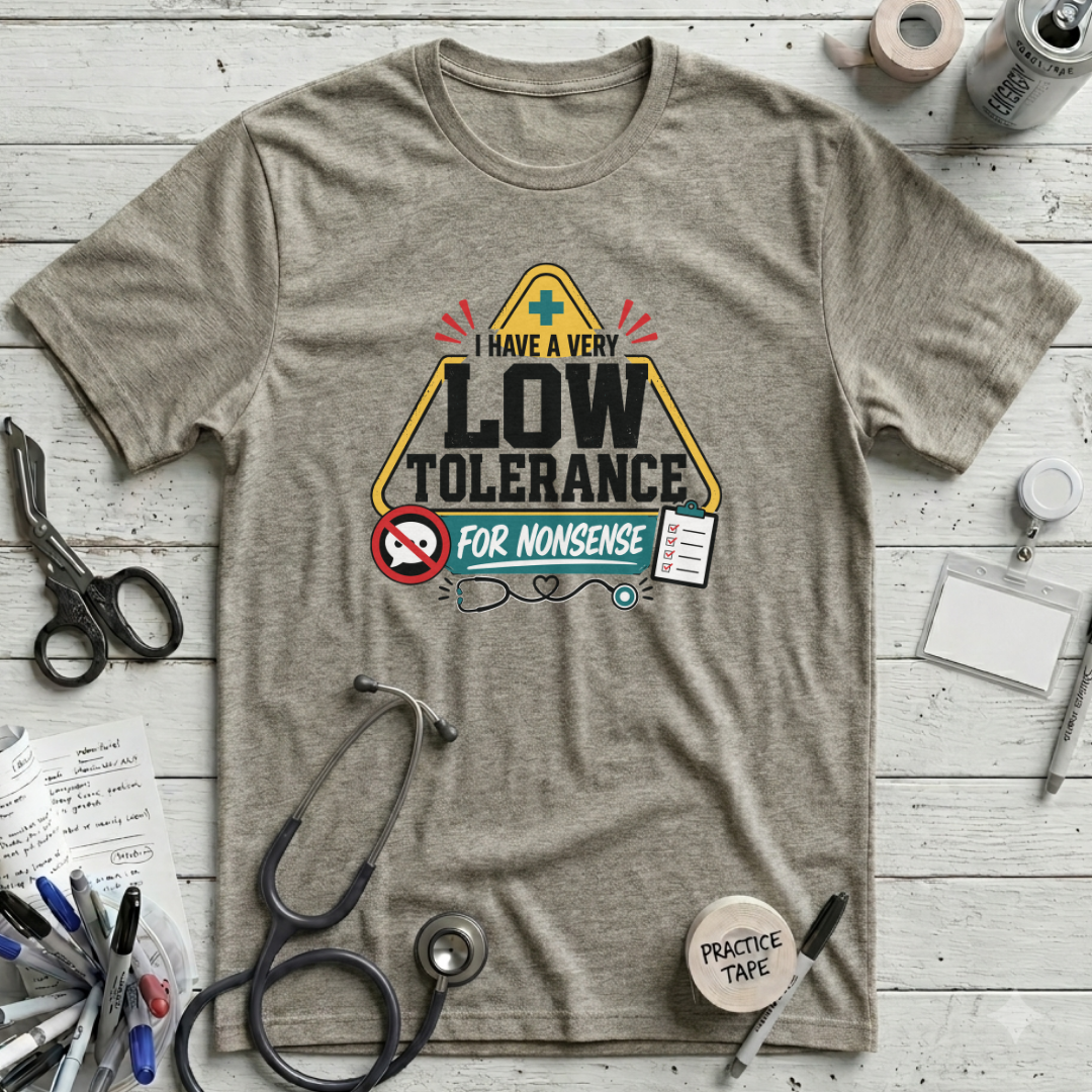 Low Tolerance for Nonsense T-Shirt