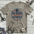 Tired But Accurate T-Shirt