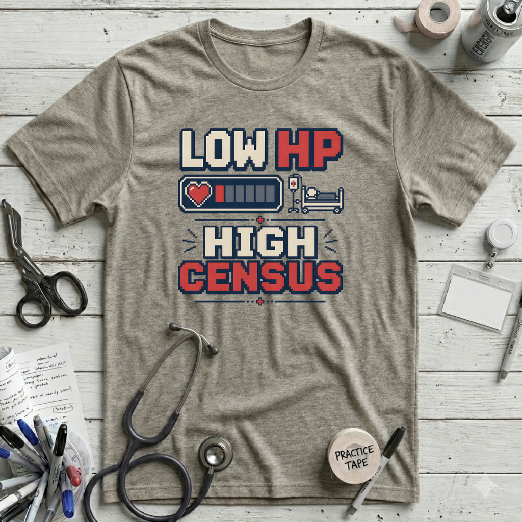 Low HP High Census T-Shirt