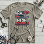 Low HP High Census T-Shirt