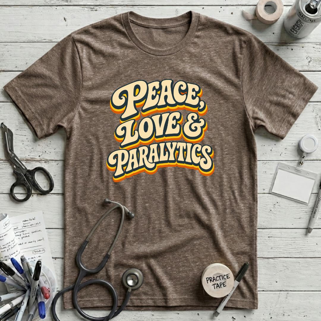 Peace Love Paralytics T-Shirt - Heather Brown