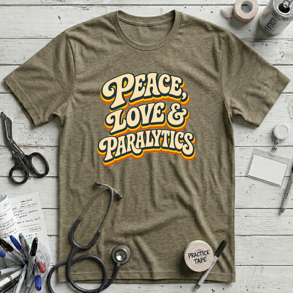 Peace Love Paralytics T-Shirt - Heather Olive