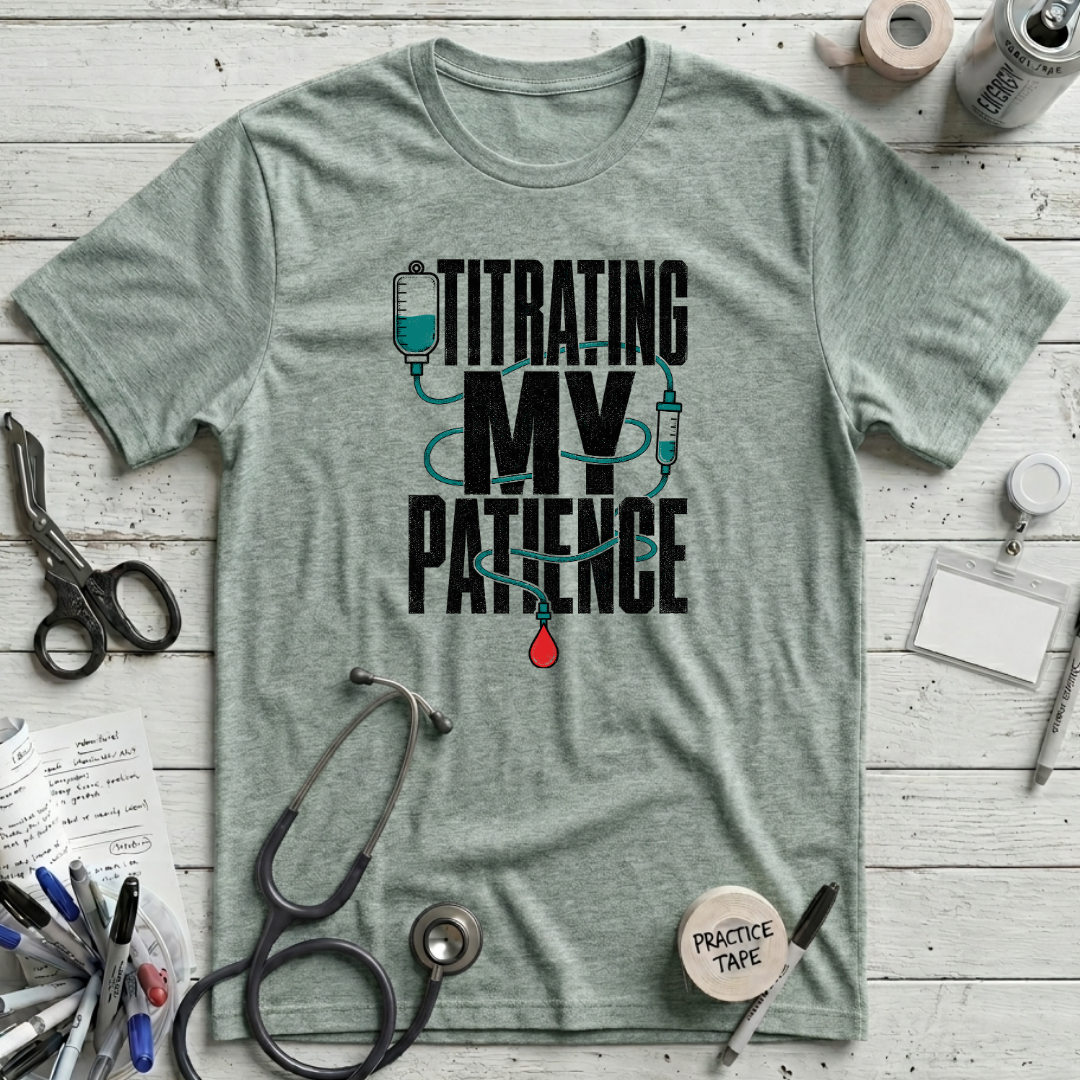 Titrating My Patience - Heather Prism Dusty Blue