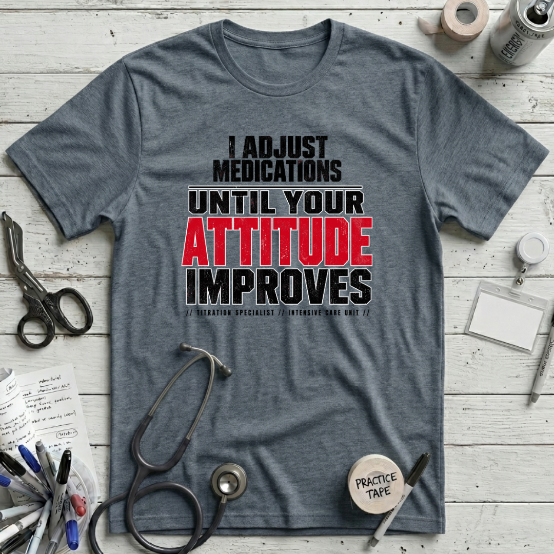 Adjust Medications T-Shirt - Heather Slate