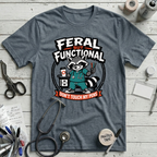 Feral But Functional T-Shirt - Heather Slate