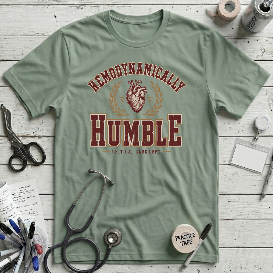 Hemodynamically Humble T-Shirt - Sage