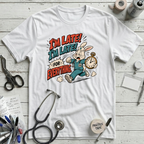 I'm Late T-Shirt - White