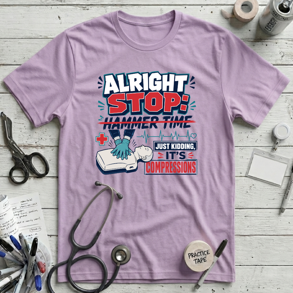 Alright Stop: Hammer Time T-Shirt